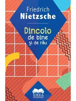 Dincolo de bine si de rau/Friedrich Nietzsche