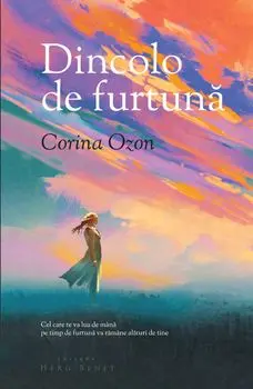 Dincolo de furtuna/Corina Ozon