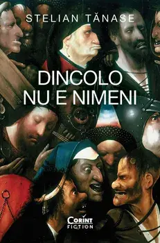 Dincolo nu e nimeni/Stelian Tanase