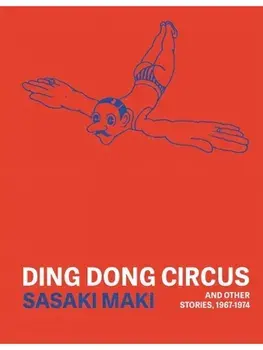 Ding Dong Circus, Paperback/Sasaki Maki