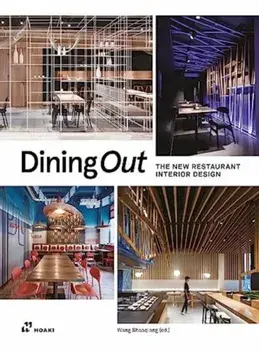 Dining Out: The New Restaurant Interior Design, Hardback/***