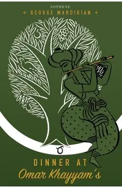 Dinner at Omar Khayyam's - George Mardikian