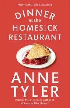 Dinner at the Homesick Restaurant, Paperback/Anne Tyler