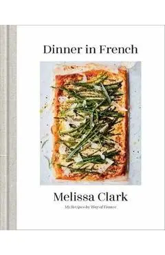 Dinner in French - Melissa Clark