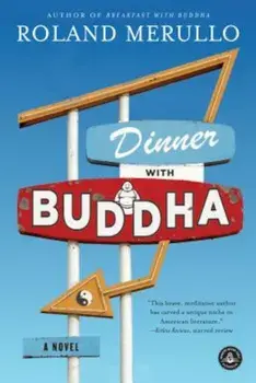 Dinner with Buddha, Paperback/Roland Merullo
