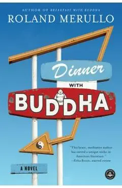 Dinner with Buddha - Roland Merullo