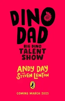 Dino Dad: Big School Talent Show, Paperback/Andy Day