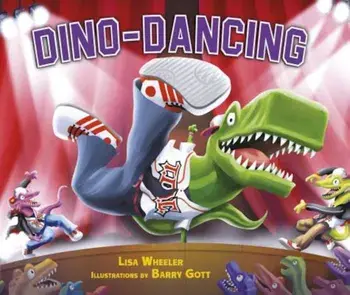 Dino-Dancing, Hardcover/Lisa Wheeler