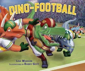 Dino-Football, Hardcover/Lisa Wheeler