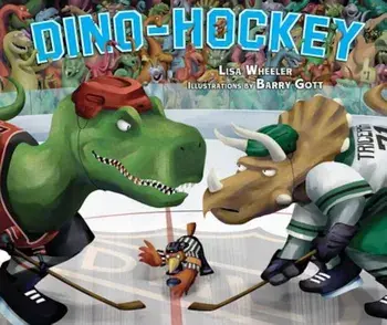 Dino-Hockey, Hardcover/Lisa Wheeler
