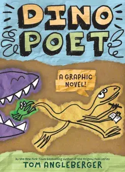 Dino Poet. A Graphic Novel, Hardback/Tom Angleberger