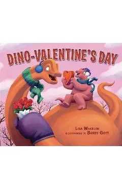 Dino-Valentine's Day - Lisa Wheeler