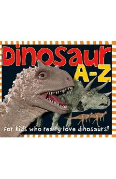 Dinosaur A-Z - Roger Priddy