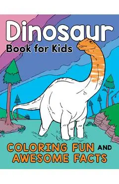 Dinosaur Book for Kids: Coloring Fun and Awesome Facts - Katie Henries-meisner