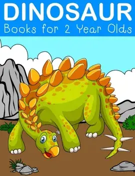 Dinosaur Books for 2 Year Olds: Fantastic Dinosaur Colouring Books for Children Ages 2-5 Years Olds, Paperback/Nick Marshall