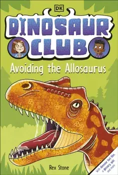 Dinosaur Club: Avoiding the Allosaurus, Paperback/Rex Stone