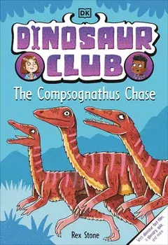 Dinosaur Club: The Compsognathus Chase, Hardcover/Dk