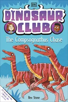 Dinosaur Club: The Compsognathus Chase, Paperback/Dk
