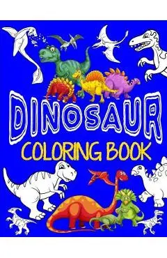Dinosaur Coloring Book Jumbo Dino Coloring Book For Children: Color & Create Dinosaur Activity Book For Boys with Coloring Pages & Drawing Sheets - Kids Coloring Books