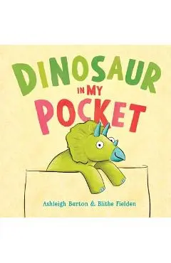 Dinosaur in My Pocket - Ashleigh Barton