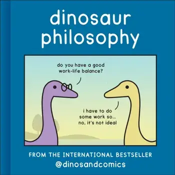 Dinosaur Philosophy, Hardback/James Stewart