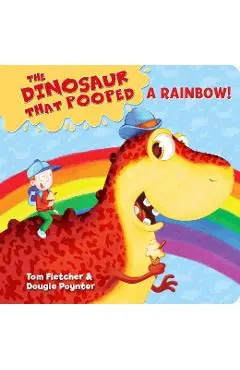 Dinosaur That Pooped A Rainbow! - Tom Fletcher