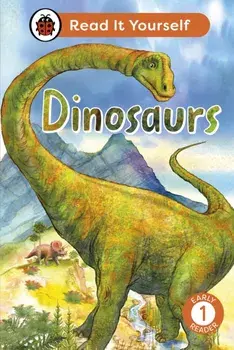 Dinosaurs: Read It Yourself - Level 1 Early Reader, Hardback/Ladybird