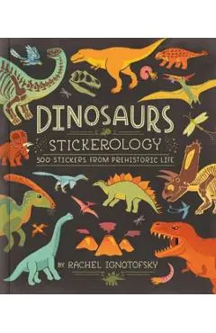 Dinosaurs! Stickerology - Rachel Ignotofsky