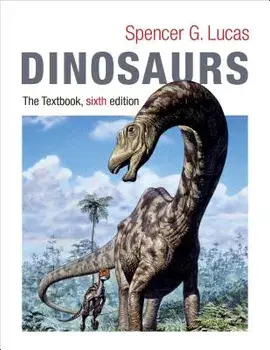 Dinosaurs: The Textbook, Paperback/Spencer Lucas