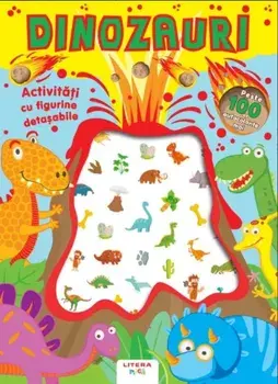 Dinozauri. Activitati cu figurine detasabile. Peste 100 de autocolante moi/***