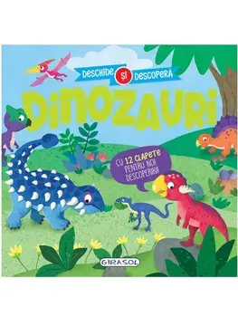 Dinozauri. Deschide si descopera/***