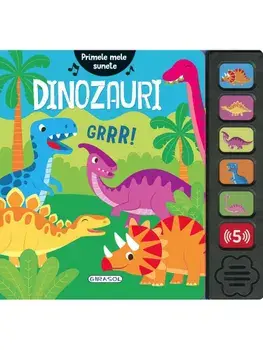 Dinozauri. Primele mele sunete/***