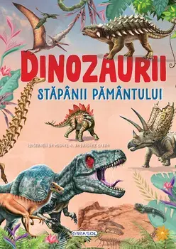 Dinozaurii. Stapanii Pamantului/***