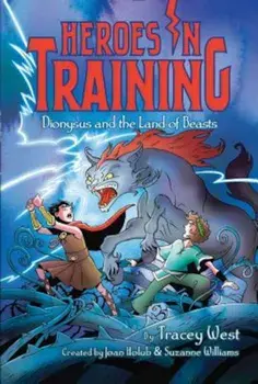 Dionysus and the Land of Beasts, Hardcover/Tracey West