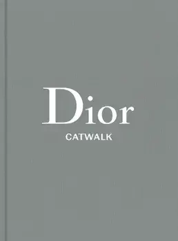 Dior: The Collections, 1947-2017, Hardcover/Alexander Fury