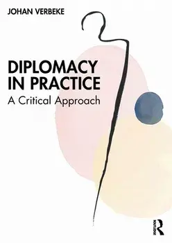 Diplomacy in Practice. A Critical Approach, Paperback/***