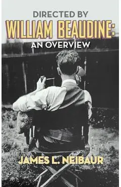Directed by William Beaudine: An Overview (hardback) - James L. Neibaur