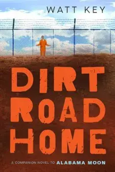Dirt Road Home, Paperback/Watt Key