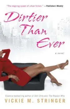 Dirtier Than Ever, Paperback/Vickie M. Stringer