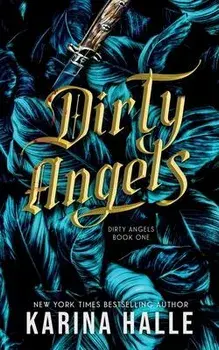 Dirty Angels (Dirty Angels Trilogy #1), Paperback/Karina Halle