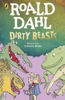 Dirty Beasts, Paperback/Roald Dahl