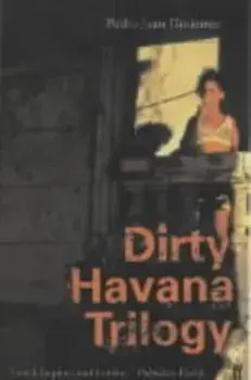 Dirty Havana Trilogy, Paperback/Pedro Juan Gutierrez