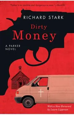 Dirty Money: A Parker Novel - Richard Stark