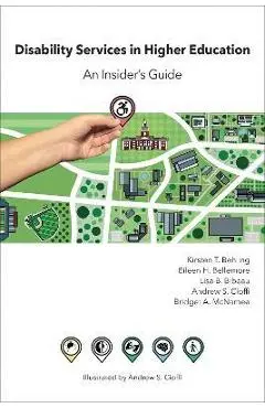 Disability Services in Higher Education: An Insider's Guide - Kirsten T. Behling