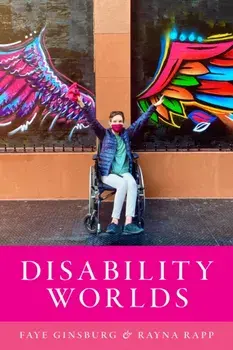 Disability Worlds, Paperback/Rayna Rapp