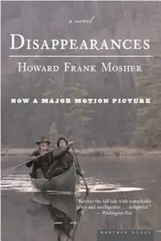 Disappearances, Paperback/Howard Frank Mosher