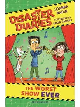 Disaster Diaries: The Worst Show Ever. The hilarious new series from the creators of The Worst Class in the World, Paperback/Joanna Nadin
