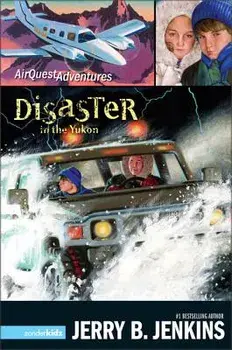 Disaster in the Yukon, Paperback/Jerry B. Jenkins