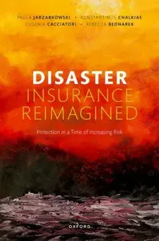 Disaster Insurance Reimagined. Protection in a Time of Increasing Risk, Hardback/***