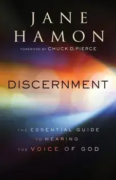 Discernment: The Essential Guide to Hearing the Voice of God, Paperback/Jane Hamon